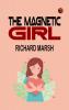 The Magnetic Girl