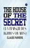 The House of the Secret (La maison des hommes vivants)