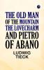 The Old Man of the Mountain The Lovecharm and Pietro of Abano