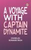 A Voyage with Captain Dynamite