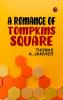A Romance of Tompkins Square .