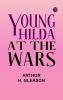 Young Hilda at the Wars