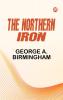 The Northern Iron