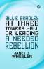 Billie Bradley at Three Towers Hall Or Leading a Needed Rebellion