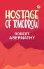 Hostage of Tomorrow