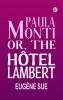 Paula Monti or The Hôtel Lambert