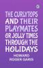 The Curlytops and Their Playmates Or Jolly Times Through the Holidays