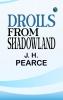 Drolls From Shadowland