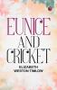 Eunice and Cricket