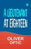 A Lieutenant at Eighteen