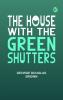 The House with the Green Shutters