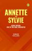 Annette and Sylvie: Being Volume One of The Soul Enchanted