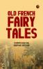 Old French Fairy Tales