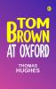 Tom Brown at Oxford