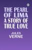 The Pearl of Lima: A Story of True Love