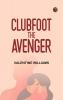 Clubfoot the Avenger