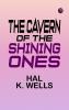 The Cavern of the Shining Ones