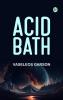 Acid Bath