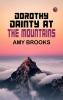 Dorothy Dainty at the Mountains