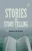 STORIES AND STORY-TELLING