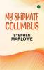 MY SHIPMATE COLUMBUS