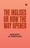 The Inglises or How the Way Opened