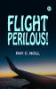 Flight Perilous!