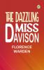 The Dazzling Miss Davison