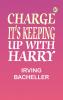 Charge It's Keeping Up With Harry