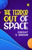 The Terror Out of Space