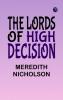 The Lords of High Decision
