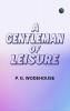 A Gentleman of Leisure