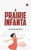 A Prairie Infanta