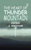 The Heart of Thunder Mountain