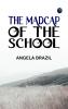 The Madcap of the School