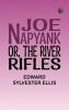 Joe Napyank or The River Rifles
