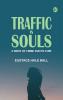 Traffic in Souls: A Novel of Crime and Its Cure