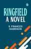 Ringfield: A Novel