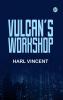 Vulcan's Workshop