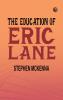The Education of Eric Lane