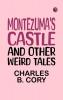 Montezuma's Castle and Other Weird Tales