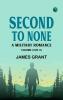 SECOND TO NONE: A MILITARY ROMANCE VOLUME 2 (OF 3)