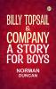 Billy Topsail & Company: A Story for Boys