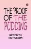 The Proof of the Pudding