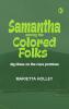 Samantha Among the Colored Folks: My Ideas on the Race Problem