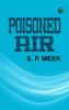 Poisoned Air