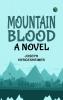 Mountain Blood: A Novel