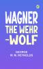 Wagner the Wehr-Wolf