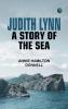 Judith Lynn: A Story of the Sea