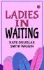 Ladies-In-Waiting